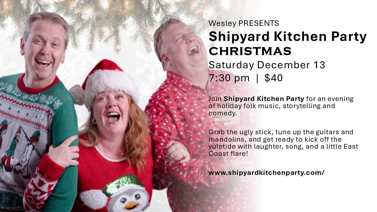Wesley PRESENTS Shipyard Kitchen Party