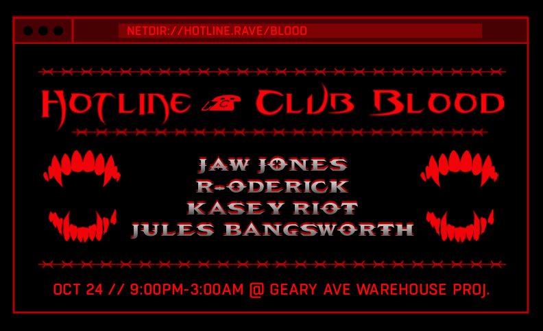 HOTLINE ☏ CLUB BLOOD feat. Jaw Jones, R-ODERICK, Kasey Riot & Jules Bangsworth