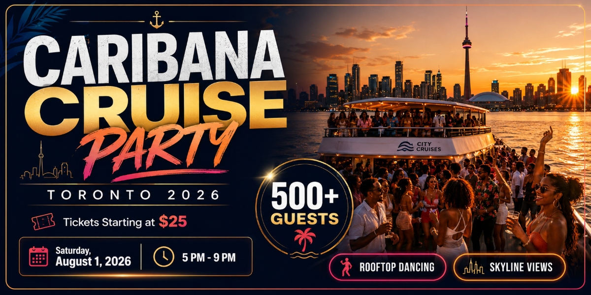 Caribana Cruise Party Toronto 2026| Tickets Starting at $25
